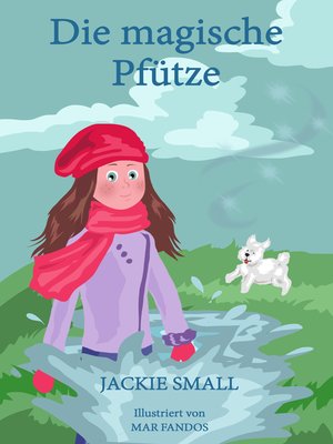 cover image of Die magische Pfütze